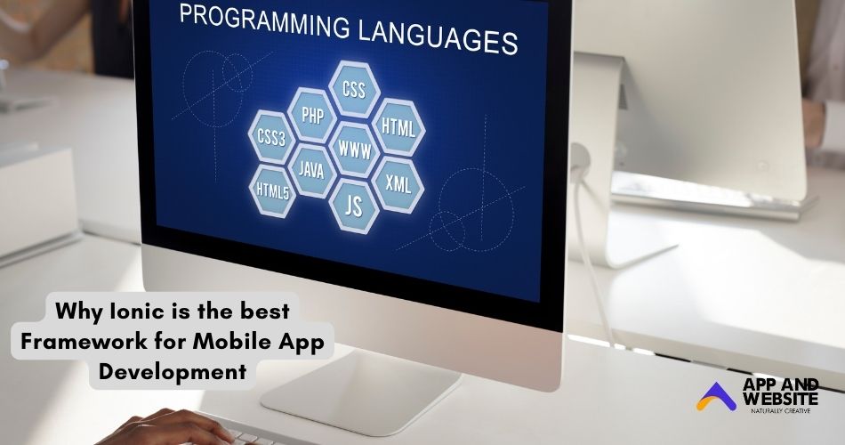 Why Ionic is the best Framework for Mobile App Development